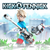 Kick ＆ Fennick