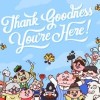 Thank Goodness You're Here