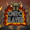 ORC SLAYER
