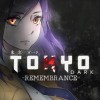 Tokyo Dark -Remembrance-