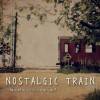 NOSTALGIC TRAIN  ノスタルジックトレイン