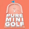 Pure Mini Golf