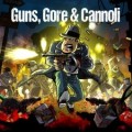Guns,Gore&Cannoli