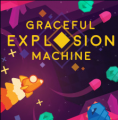 Graceful Explosion Machine