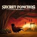 Secret Ponchos