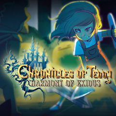 Chronicles of Teddy : Harmony of Exidus